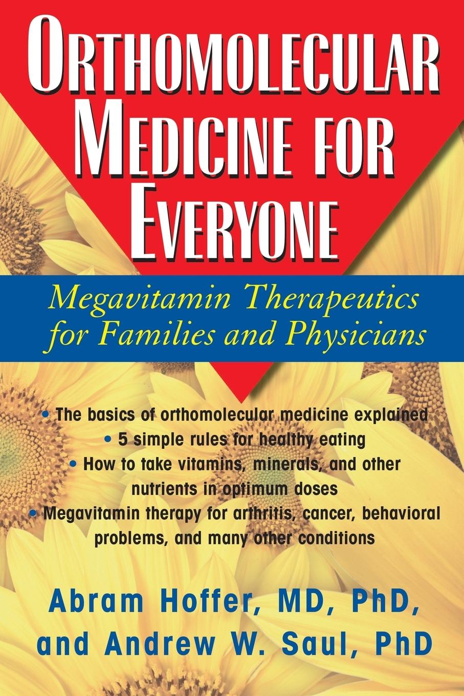 Orthomolecular Medicine for Everyone | Megavitamin Therapeutics for Families and Physicians | M. D. Ph. D. Abram Hoffer (u. a.) | Taschenbuch | Paperback | Englisch | 2008 | EAN 9781591202264 - Hoffer, M. D. Ph. D. Abram