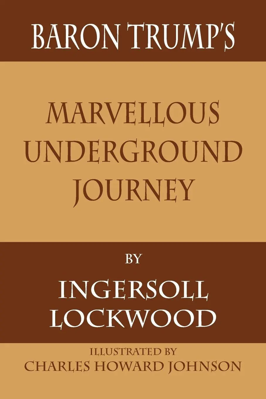 Cover: 9781680922264 | Baron Trump's Marvellous Underground Journey | Ingersoll Lockwood
