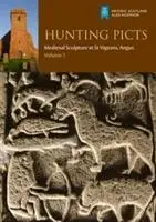 Cover: 9781849172264 | Geddes, J: Hunting Picts | Medieval Sculpture at St Vigeans, Angus