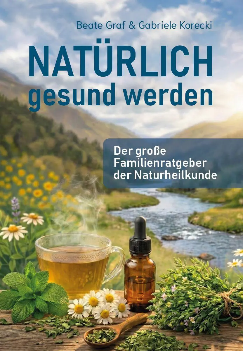 Cover: 9783758102264 | Natürlich gesund werden | Beate Graf (u. a.) | Taschenbuch | Deutsch