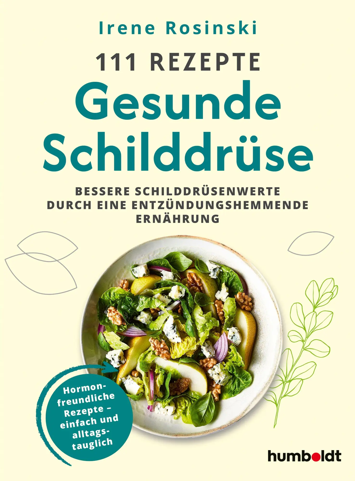 Cover: 9783842632264 | 111 Rezepte - Gesunde Schilddrüse | Irene Rosinski | Taschenbuch