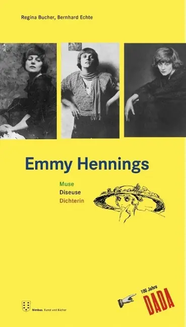 Cover: 9783907142264 | Emmy Ball-Hennings | Muse, Diseuse, Dichterin | Regina Bucher | Buch