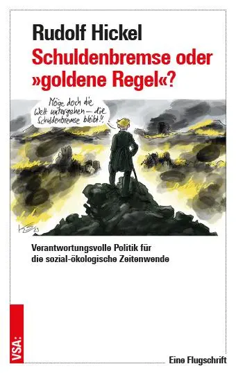 Cover: 9783964882264 | Schuldenbremse oder 'goldene Regel'? | Rudolf Hickel | Taschenbuch