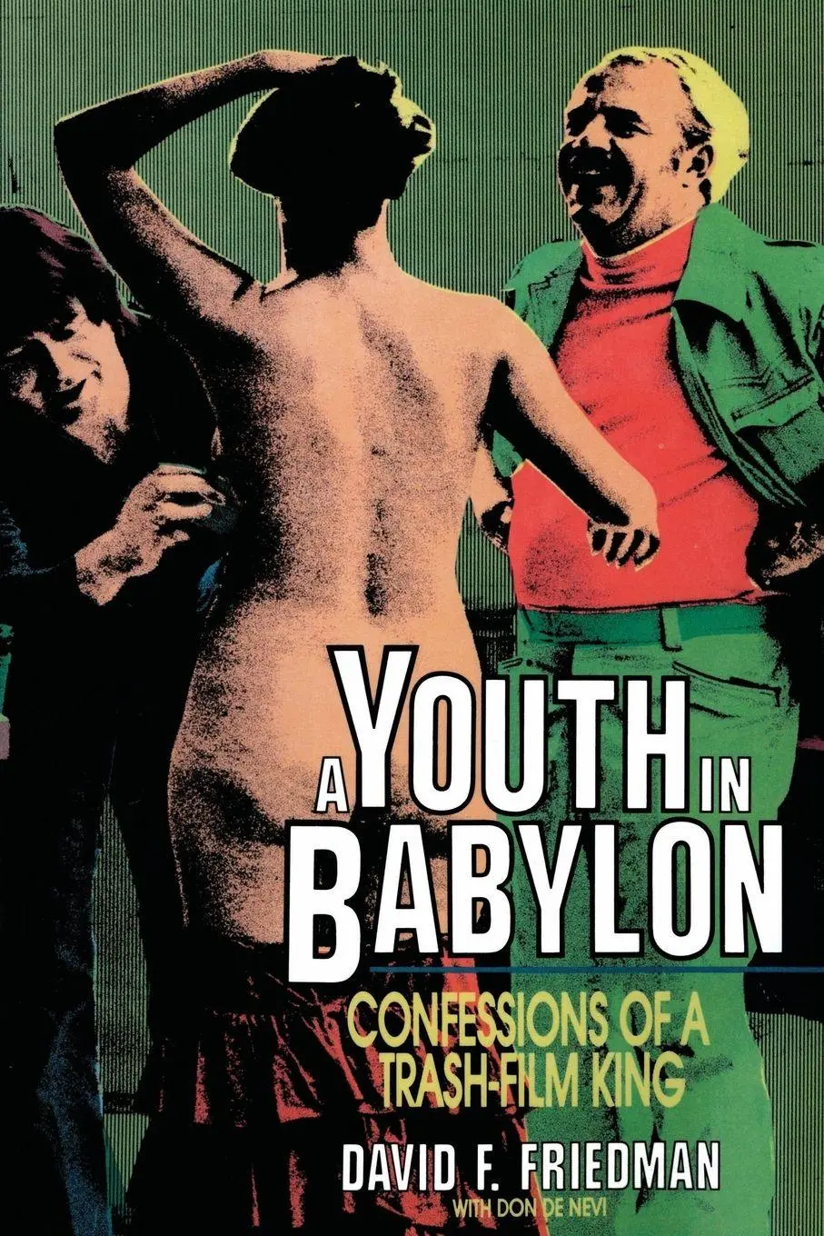 Cover: 9781573922364 | A Youth in Babylon | Confessions of a Trash-Film King | Friedman