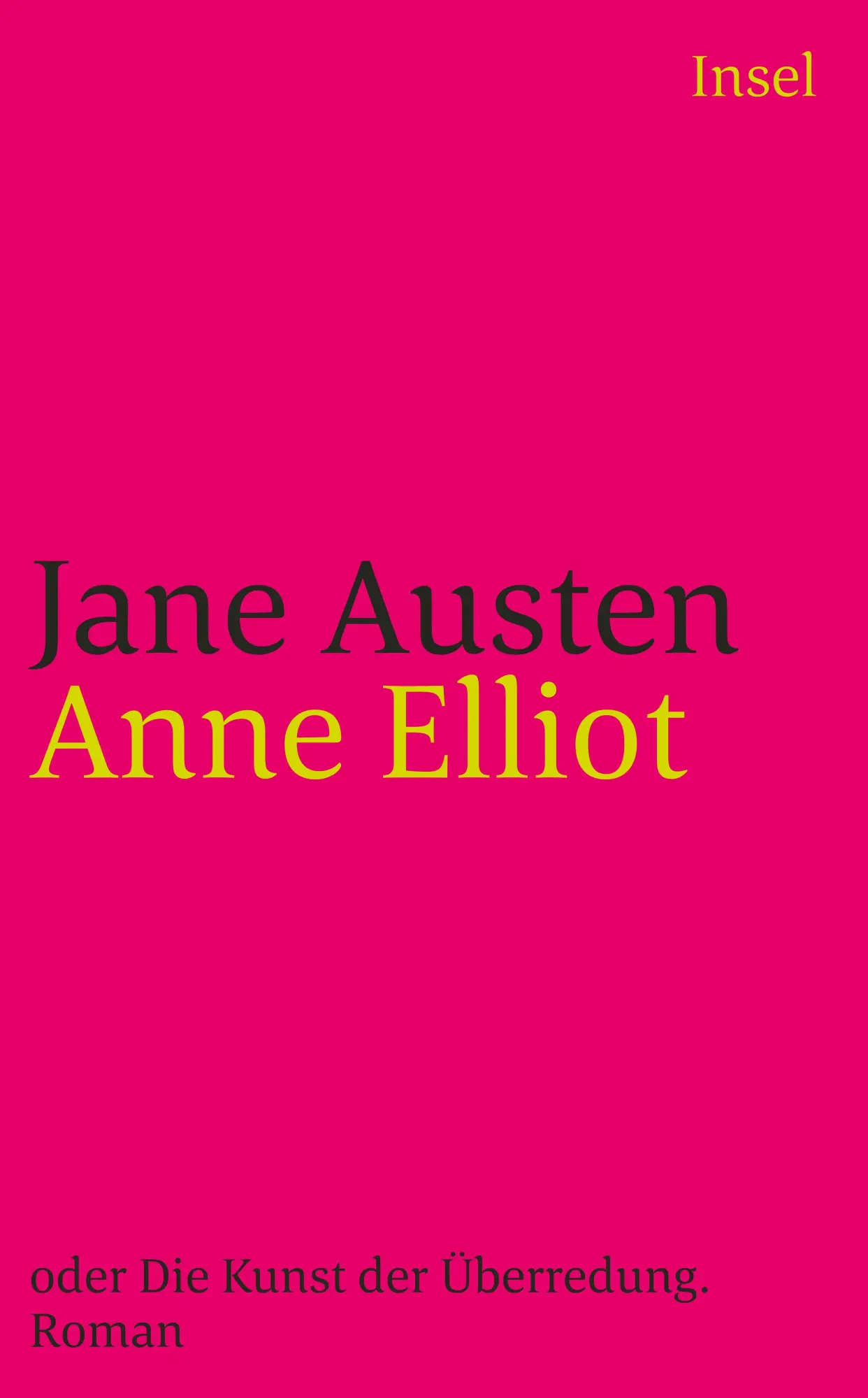 Cover: 9783458362364 | Anne Elliot oder Die Kunst der Überredung | Roman | Jane Austen | Buch