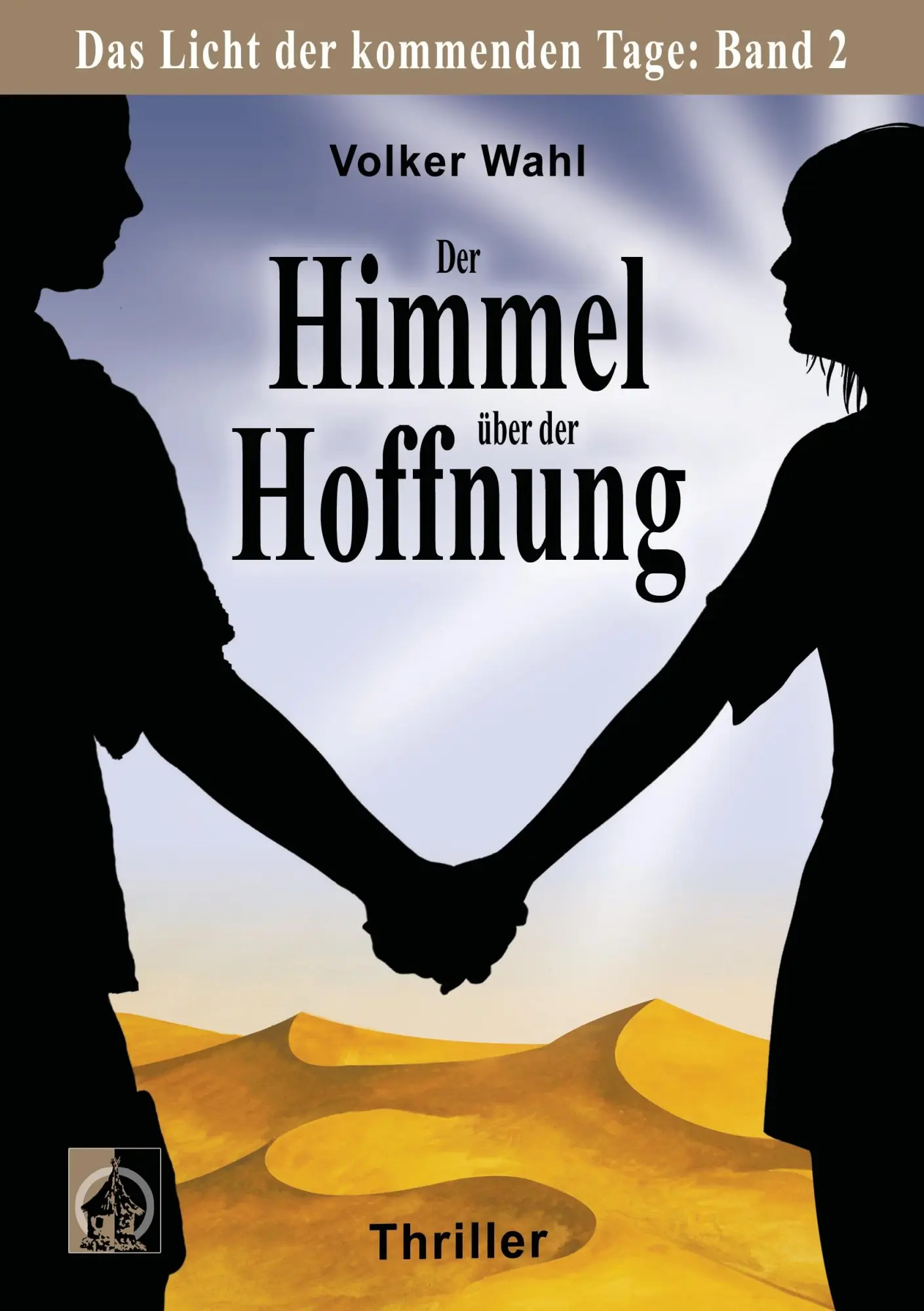 Cover: 9783744852364 | Der Himmel über der Hoffnung | Das Licht der kommenden Tage: Band 2