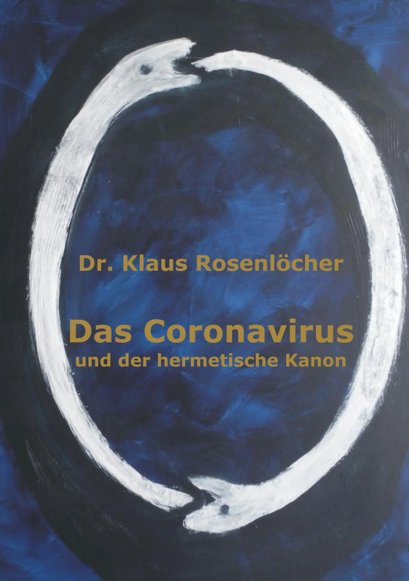 Cover: 9783751922364 | Das Coronavirus und der hermetische Kanon | Klaus Rosenlöcher | Buch