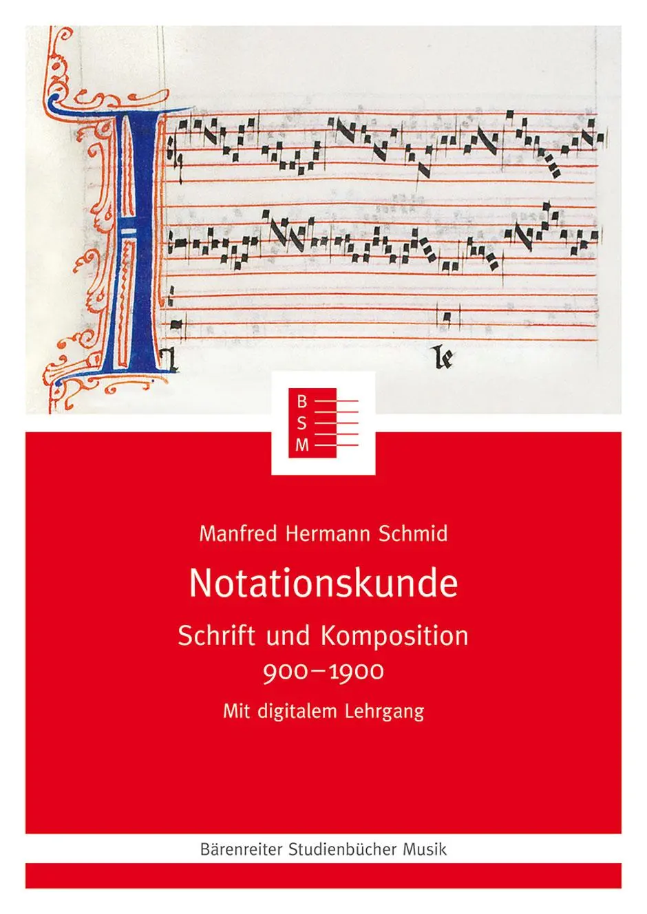 Cover: 9783761822364 | Notationskunde | Schrift und Komposition 900  1900 | Schmid | Buch