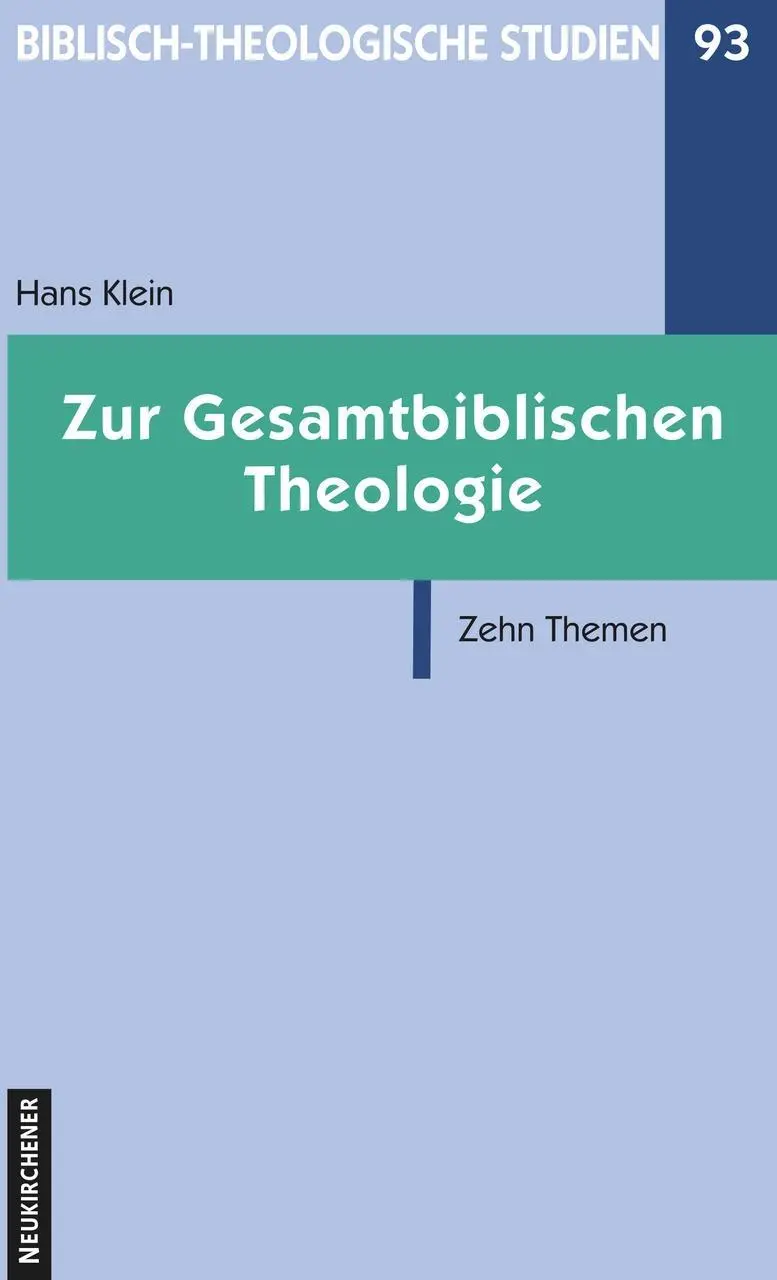 Cover: 9783788722364 | Zur Gesamtbiblischen Theologie | Hans Klein | Buch | Deutsch | 2007 Cover: 9783788722364 | Zur Gesamtbiblischen Theologie | Hans Klein | Buch | Deutsch | 2007
