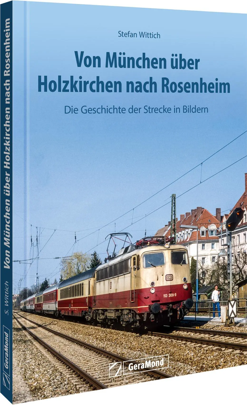 Cover: 9783987022364 | Von München über Holzkirchen nach Rosenheim | Stefan Wittich | Buch