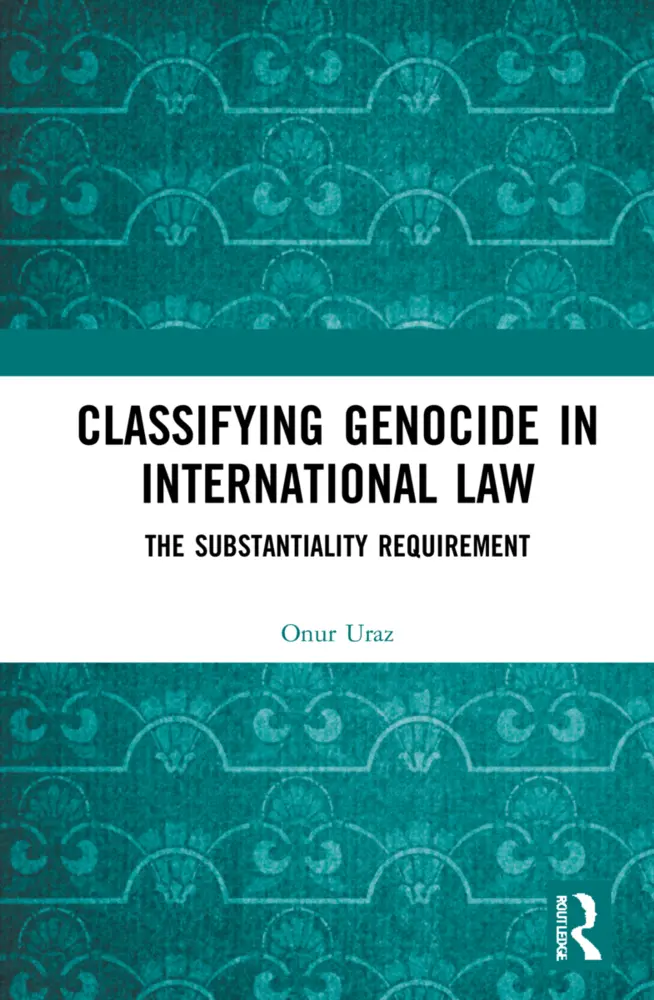 Cover: 9781032132464 | Classifying Genocide in International Law | Onur Uraz | Taschenbuch
