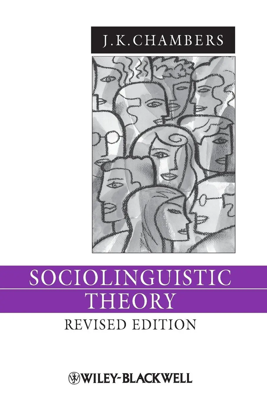 Cover: 9781405152464 | Sociolinguistic Theory | J K Chambers | Taschenbuch | 332 S. | 2008