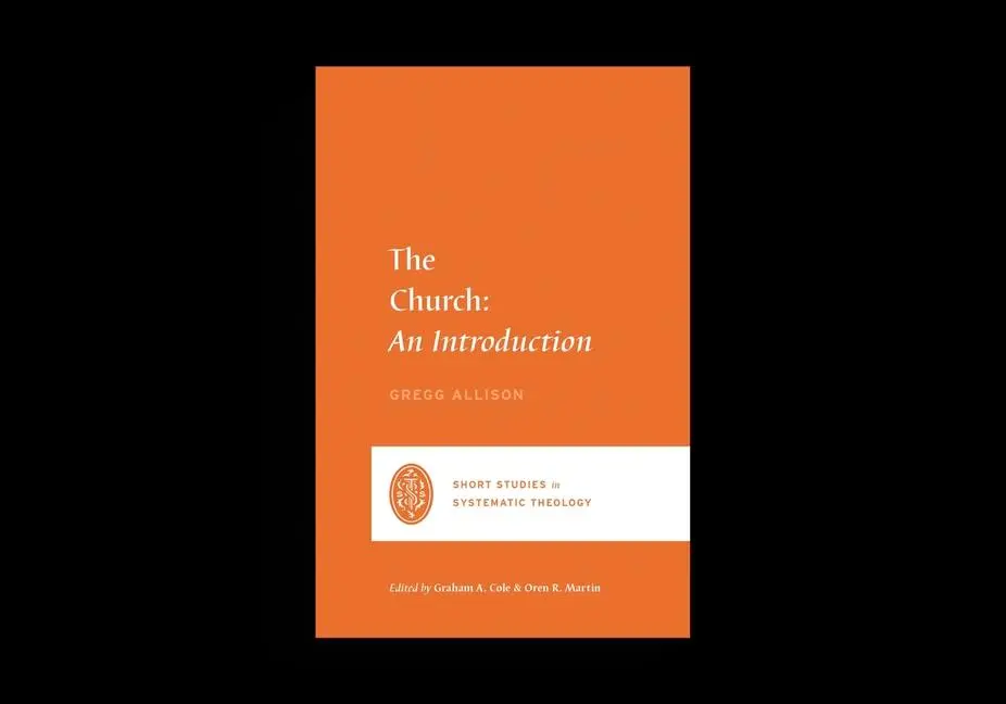 Cover: 9781433562464 | The Church | An Introduction | Gregg R Allison | Taschenbuch | 2021