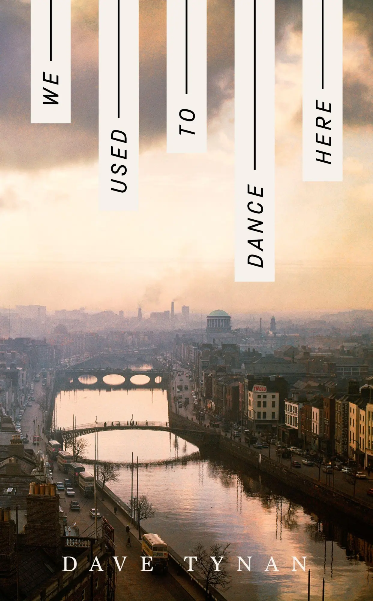 Cover: 9781803512464 | We Used to Dance Here | Dave Tynan | Taschenbuch | 240 S. | Englisch