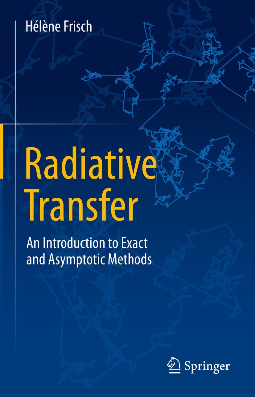 Cover: 9783030952464 | Radiative Transfer | An Introduction to Exact and Asymptotic Methods
