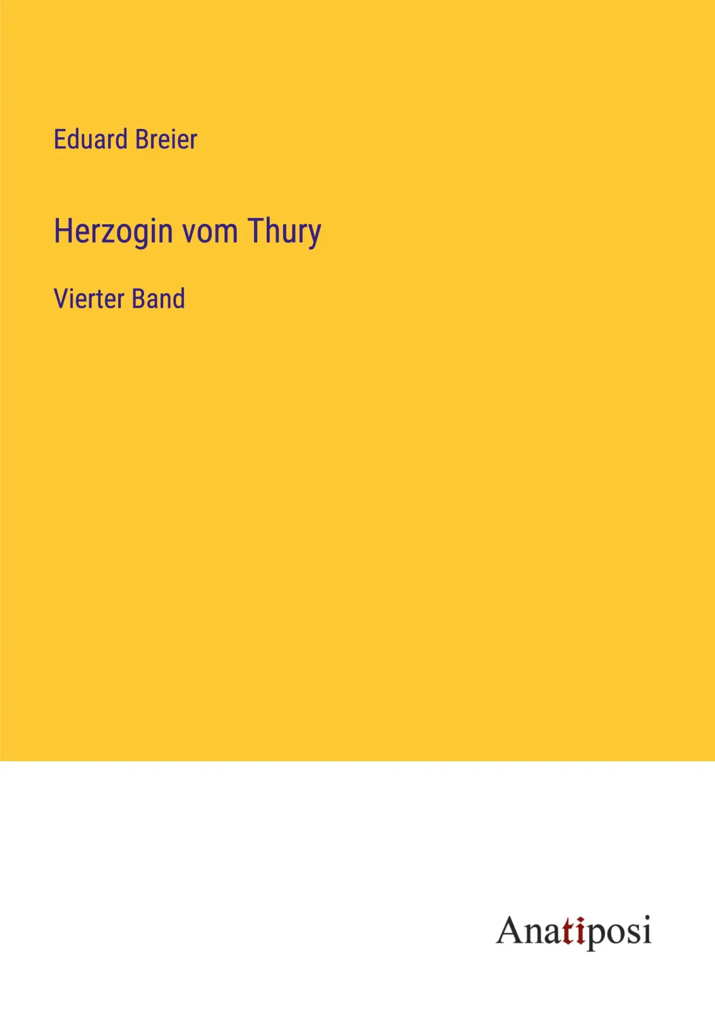 Herzogin vom Thury: Vierter Band
