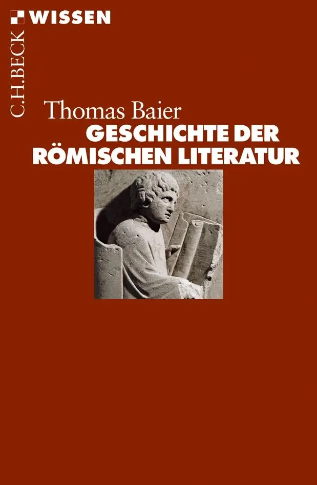 Cover: 9783406562464 | Geschichte der römischen Literatur | Thomas Baier | Taschenbuch | 2010