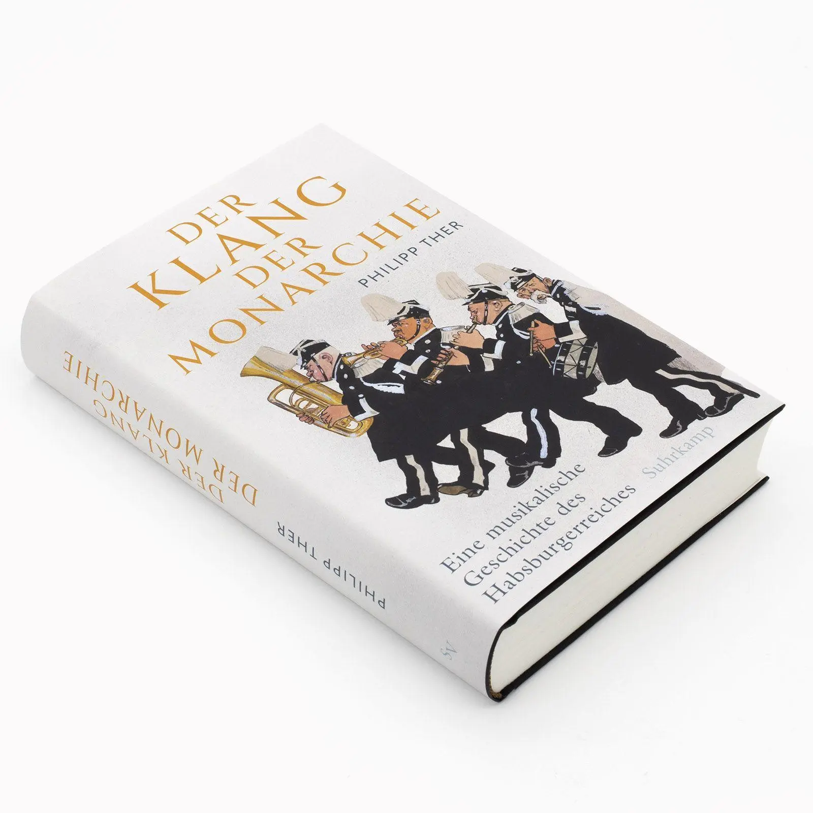 Bild: 9783518432464 | Der Klang der Monarchie | Philipp Ther | Buch | 557 S. | Deutsch