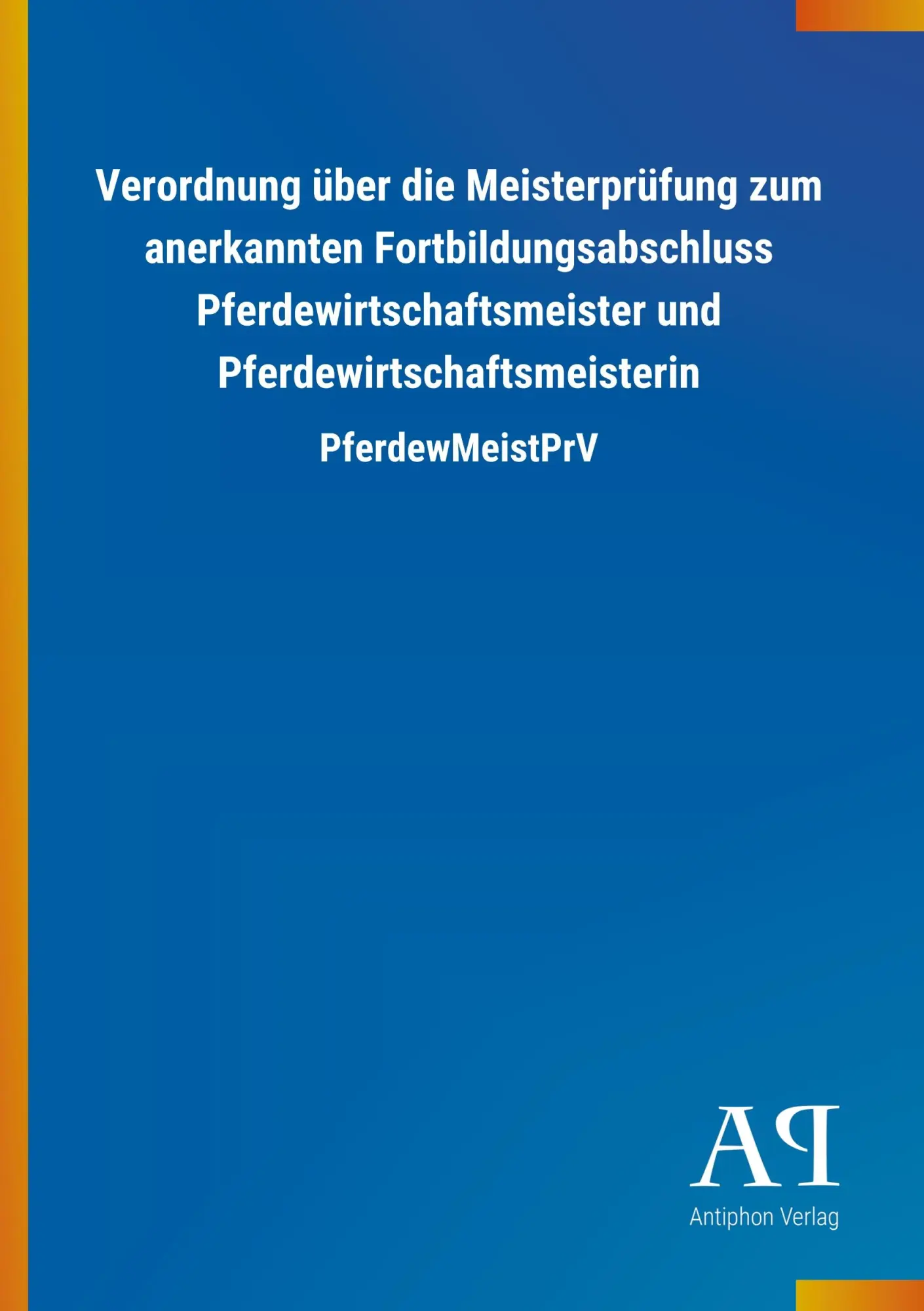 Cover: 9783731422464 | Verordnung über die Meisterprüfung zum anerkannten...