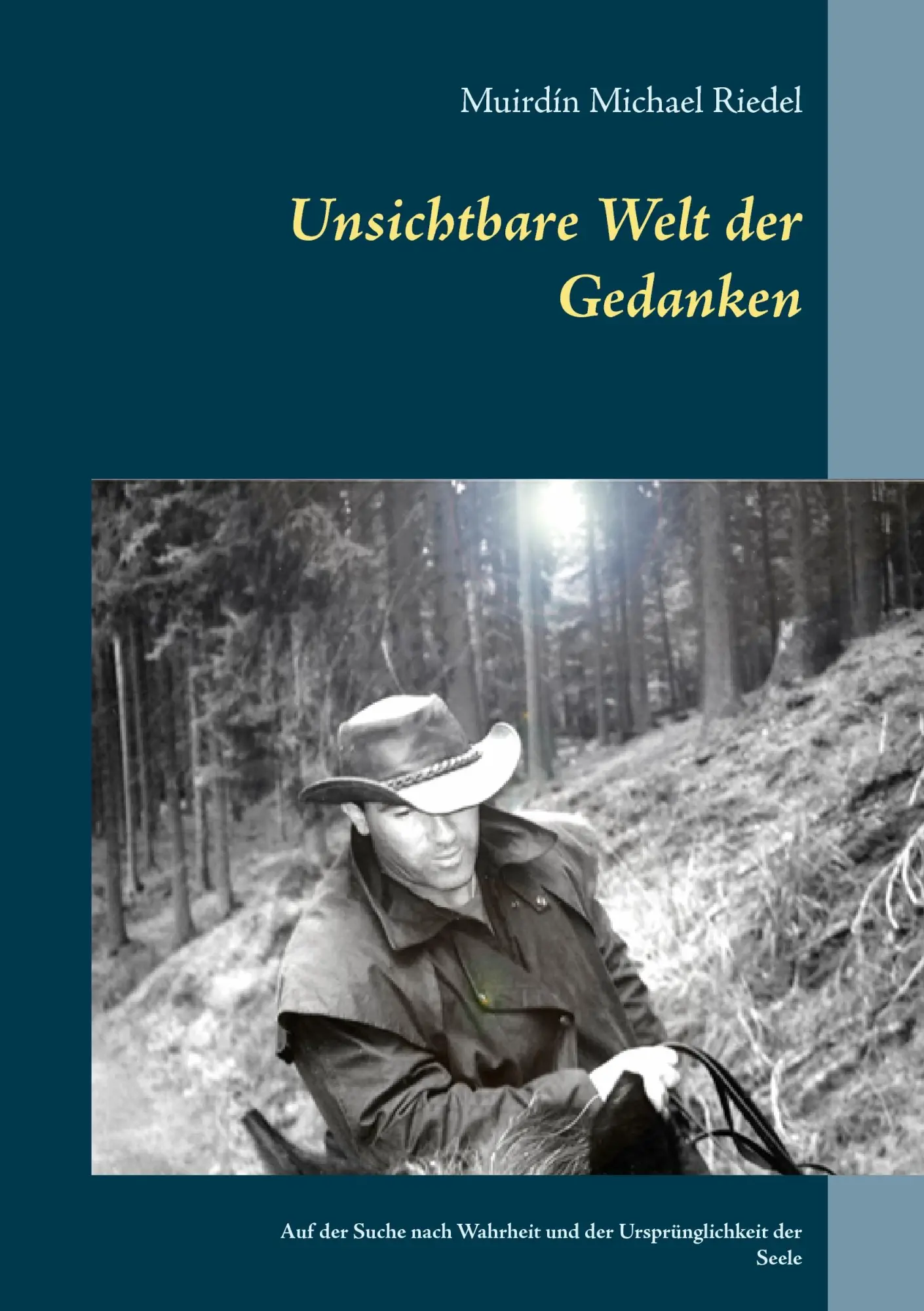 Cover: 9783741252464 | Unsichtbare Welt der Gedanken | Muirdín Michael Riedel | Taschenbuch