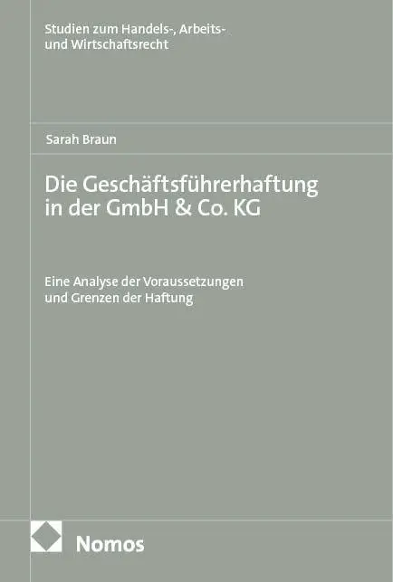 Cover: 9783756032464 | Die Geschäftsführerhaftung in der GmbH &amp; Co. KG | Sarah Braun | Buch