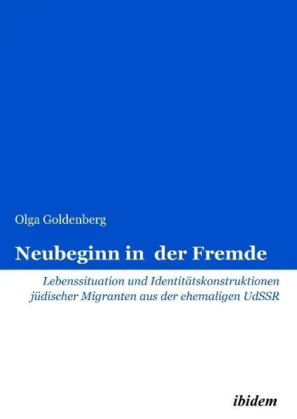 Cover: 9783838202464 | Neubeginn in der Fremde | Olga Goldenberg | Taschenbuch | 192 S.