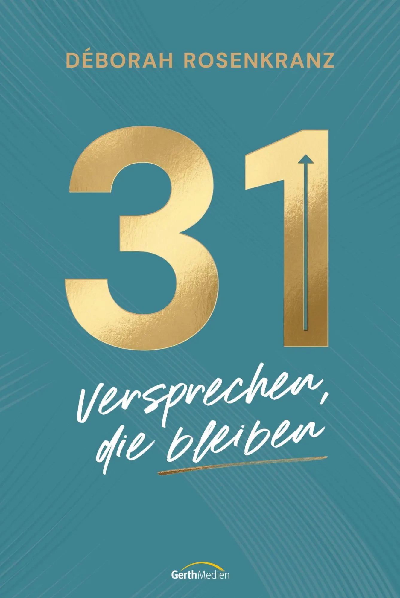 Cover: 9783986952464 | 31 - Versprechen, die bleiben | Déborah Rosenkranz | Buch | 192 S.