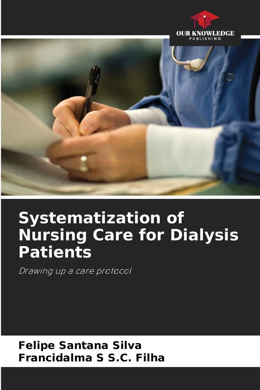 Cover: 9786207412464 | Systematization of Nursing Care for Dialysis Patients | Silva (u. a.)