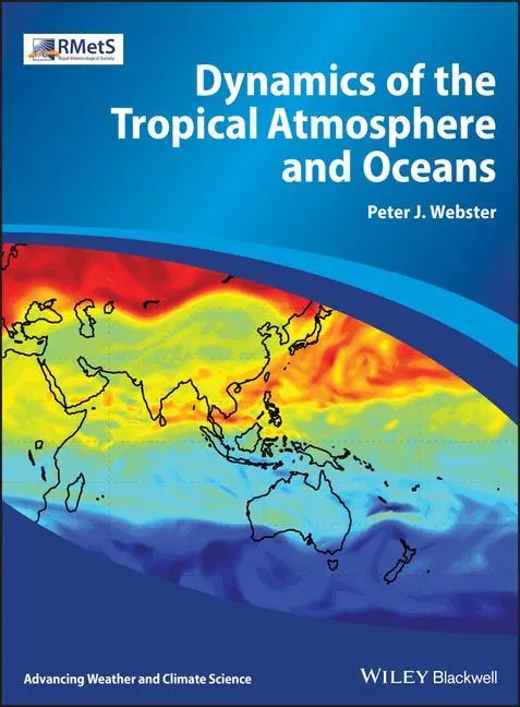 Cover: 9780470662564 | Dynamics of the Tropical Atmosphere and Oceans | Peter J. Webster