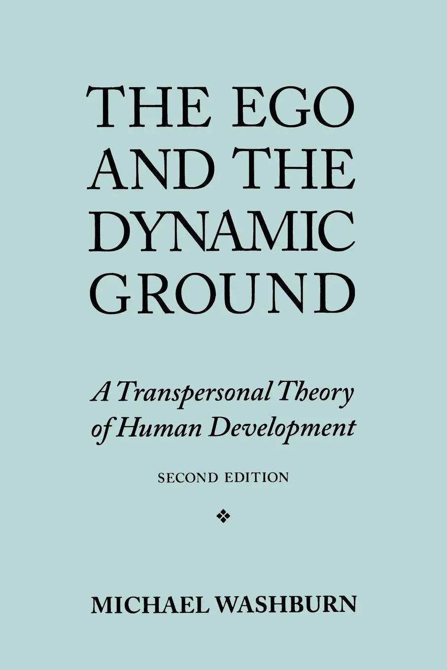 Cover: 9780791422564 | The Ego and the Dynamic Ground | Michael Washburn | Taschenbuch | 1995 Cover: 9780791422564 | The Ego and the Dynamic Ground | Michael Washburn | Taschenbuch | 1995