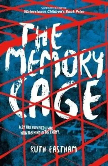 Cover: 9781911342564 | The Memory Cage | Alex has survived a war. Now his mind is the enemy.