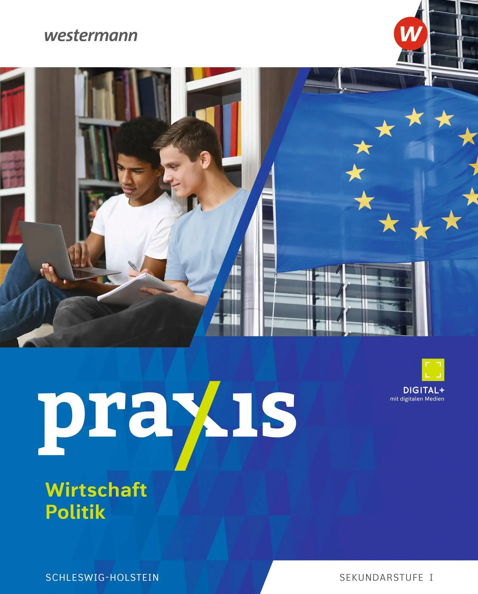 Cover: 9783141202564 | Praxis Wirtschaft Politik. Schulbuch. Für Schleswig-Holstein | Buch
