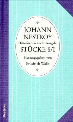 Cover: 9783216302564 | Sämtliche Werke | Band 8/I: Stücke | Johann Nestroy | Buch | 414 S.