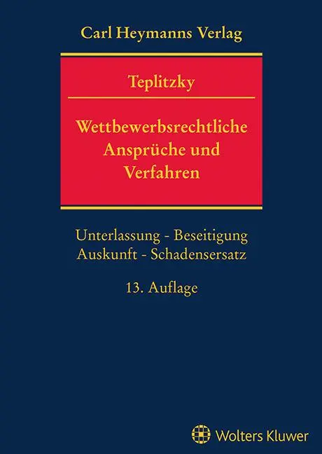 Cover: 9783452302564 | Wettbewerbsrechtliche Ansprüche und Verfahren | Otto Teplitzky | Buch