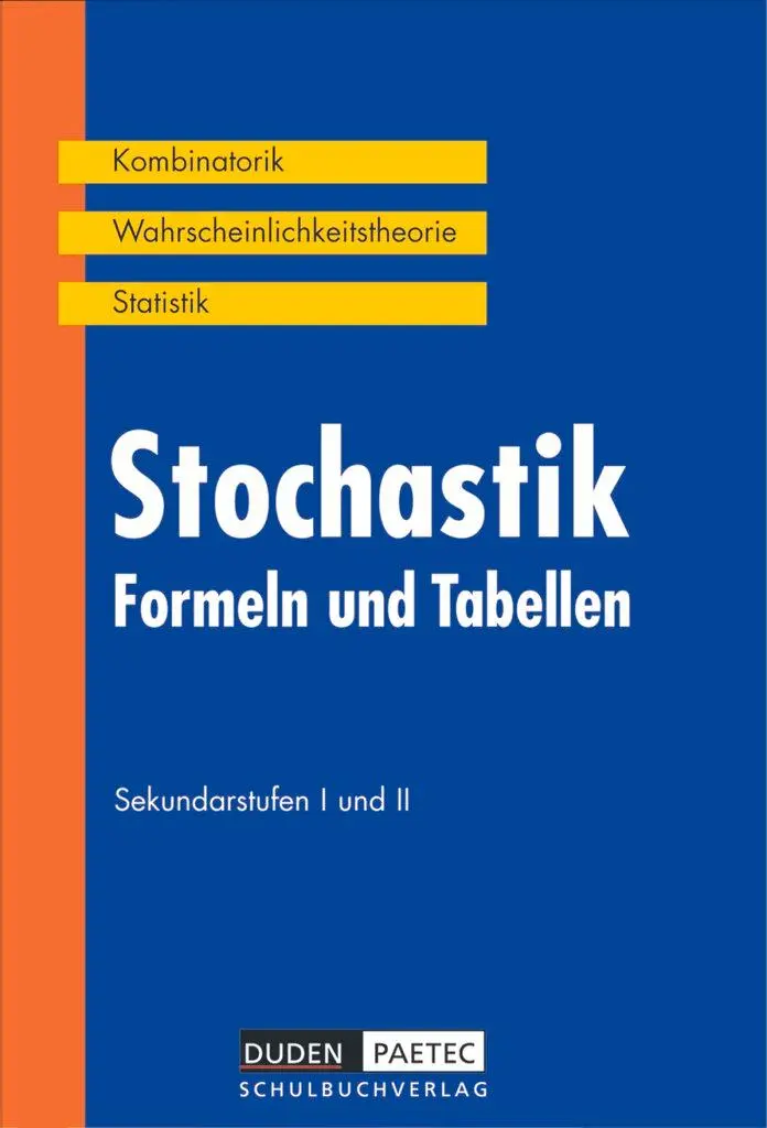 Cover: 9783895172564 | Duden Formeln und Tabellen. Stochastik Sekundarstufen I und II. RSR Cover: 9783895172564 | Duden Formeln und Tabellen. Stochastik Sekundarstufen I und II. RSR
