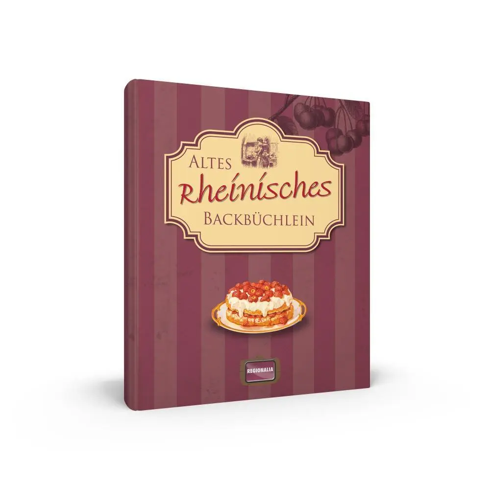 Bild: 9783939722564 | Altes rheinisches Backbüchlein | Kochbuch mit mehr als 70 Rezepten