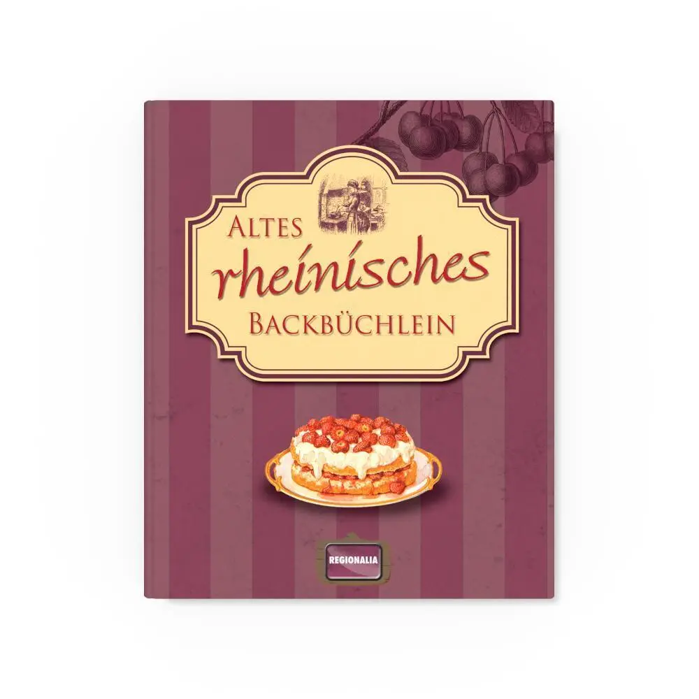 Bild: 9783939722564 | Altes rheinisches Backbüchlein | Kochbuch mit mehr als 70 Rezepten