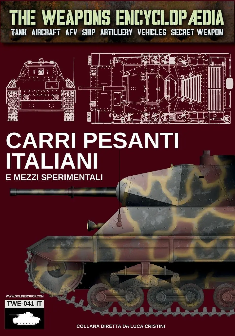 Cover: 9791255892564 | Carri pesanti italiani e mezzi sperimentali | Luca Stefano Cristini