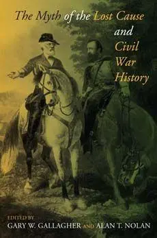 Cover: 9780253222664 | The Myth of the Lost Cause and Civil War History | Gallagher (u. a.)