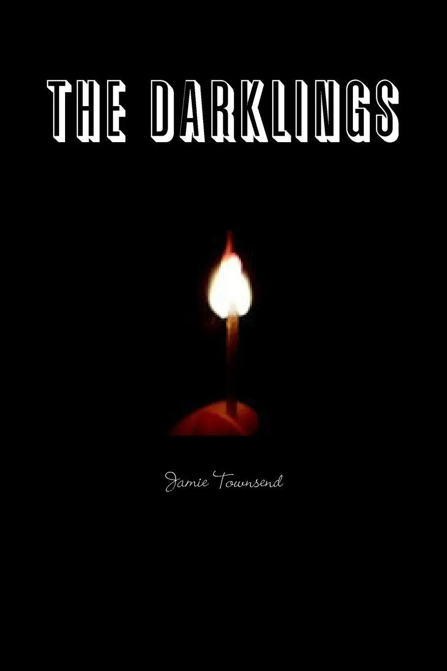 Cover: 9781312212664 | The Darklings | Jamie Townsend | Taschenbuch | Kartoniert / Broschiert