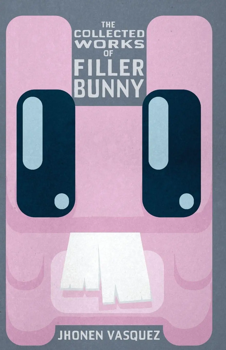 Cover: 9781593622664 | The Collected Works of Filler Bunny | Jhonen Vasquez | Taschenbuch