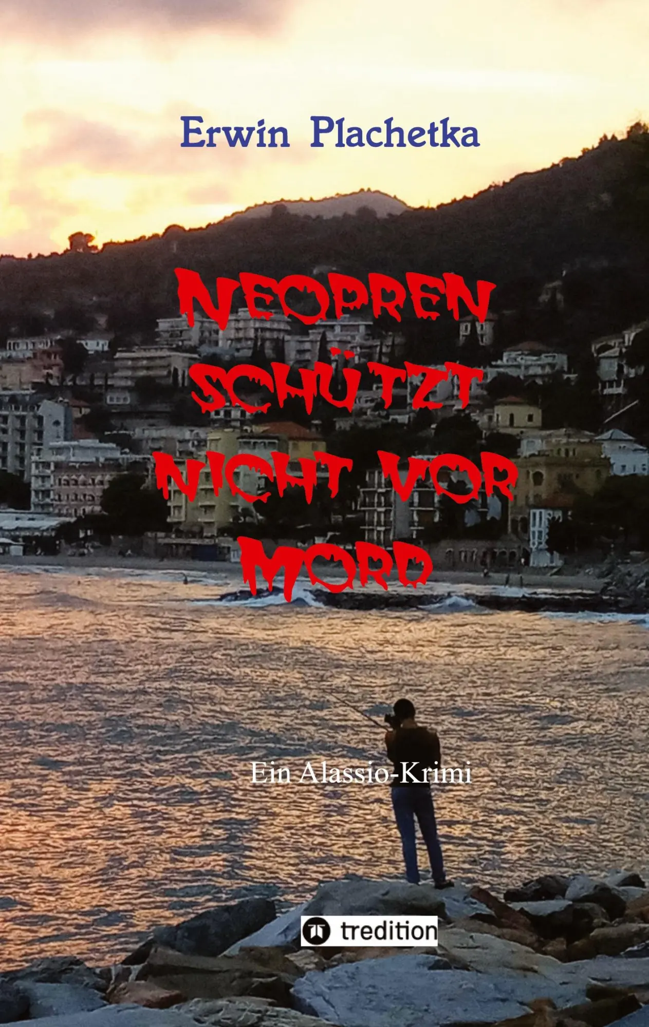 Cover: 9783384532664 | Neopren schützt nicht vor Mord | Ein Alassio-Krimi | Erwin Plachetka