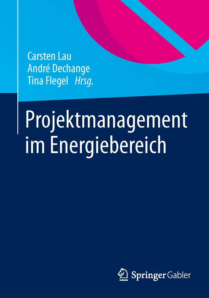 Cover: 9783658002664 | Projektmanagement im Energiebereich | Carsten Lau (u. a.) | Buch