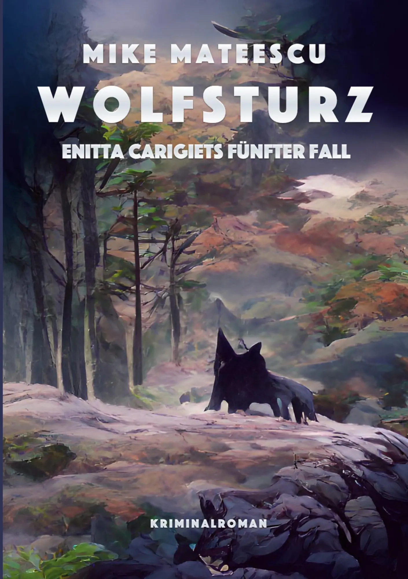 Cover: 9783757862664 | Wolfsturz | Enitta Carigiets fünfter Fall | Mike Mateescu | Buch