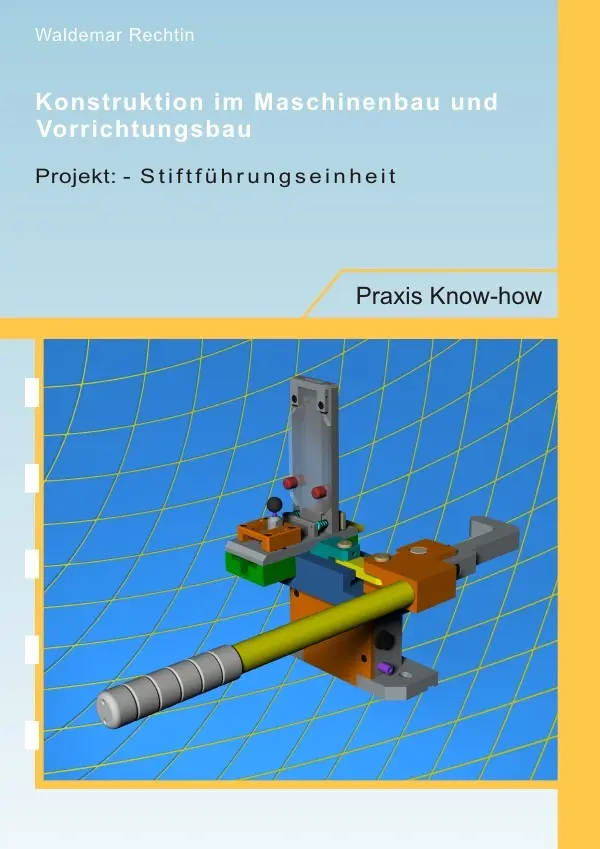 Cover: 9783844292664 | Konstruktion im Maschinenbau und Vorrichtungsbau: | Waldemar Rechtin