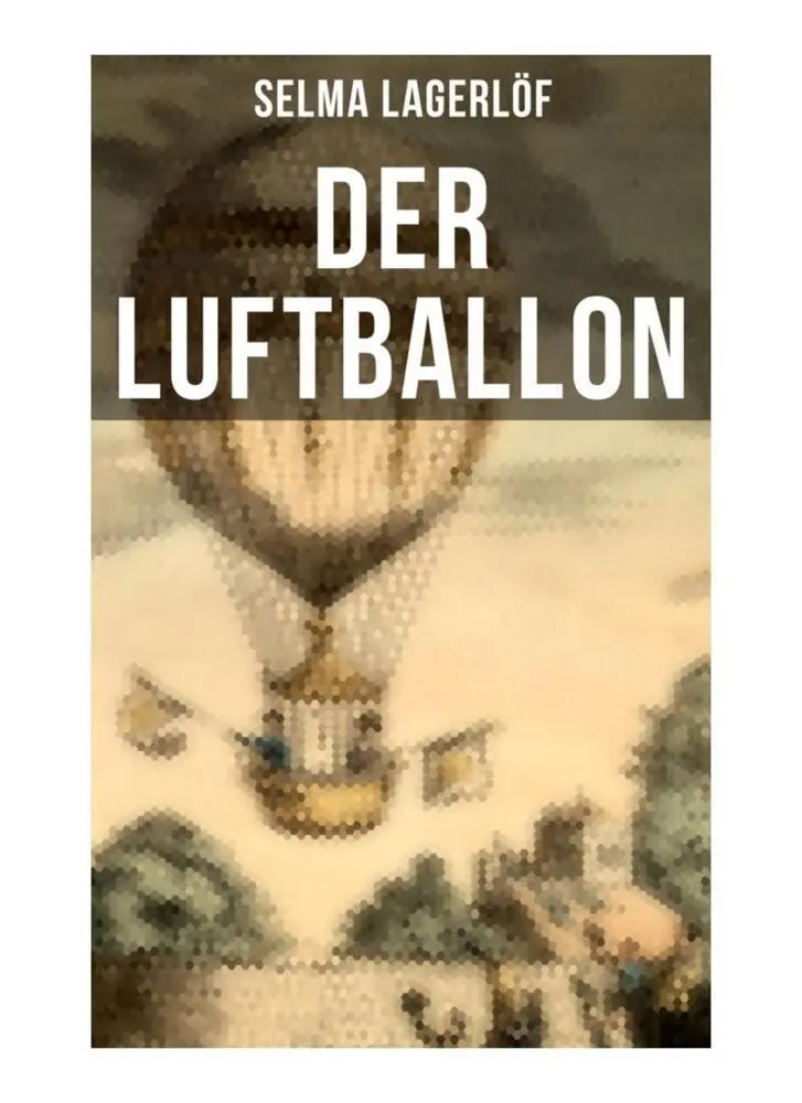 Cover: 9788027252664 | Der Luftballon | Selma Lagerlöf | Taschenbuch | Deutsch