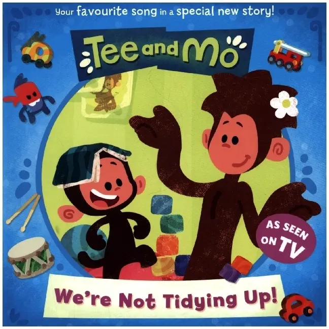 Cover: 9780008542764 | Tee and Mo: We're Not Tidying Up | HarperCollins Children's Books