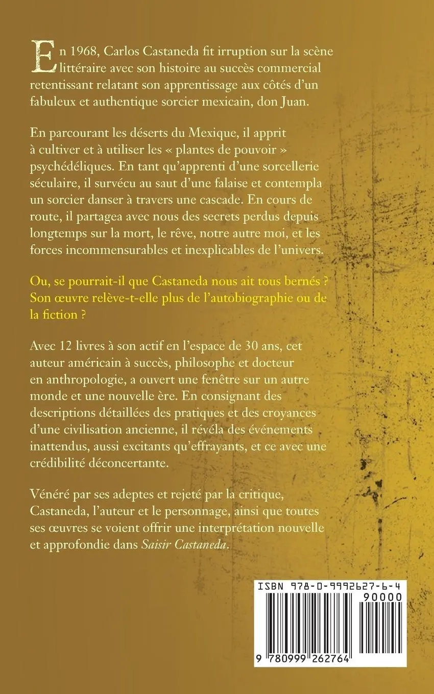 Rückseite: 9780999262764 | Saisir Castaneda | Comprendre Carlos Castaneda | Peter Luce | Buch