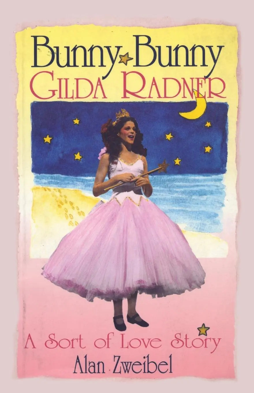 Cover: 9781557832764 | Bunny Bunny | Gilda Radner: A Sort of Love Story | Alan Zweibel | Buch