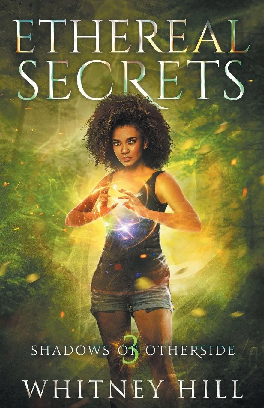 Cover: 9781734422764 | Ethereal Secrets | Shadows of Otherside Book 3 | Whitney Hill | Buch